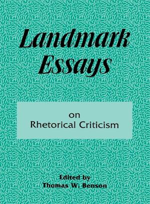 Landmark Essays on Rhetorical Criticism