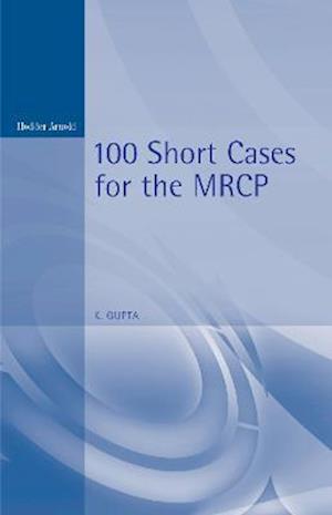 100 Short Cases for the MRCP, 2Ed