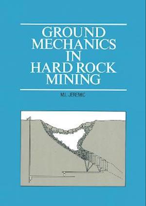 Ground Mechanics in Hard Rock Mining