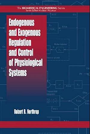 Endogenous and Exogenous Regulation and Control of Physiological Systems