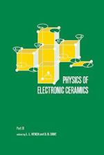 Physics of Electronic Ceramics, (2 Part)