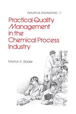 Practical Quality Management in the Chemical Process Industry