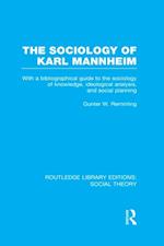 Sociology of Karl Mannheim (RLE Social Theory)