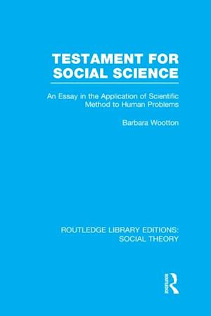 Testament for Social Science (RLE Social Theory)