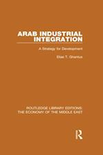 Arab Industrial Integration (RLE Economy of Middle East)