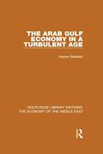 Arab Gulf Economy in a Turbulent Age