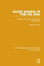 Saudi Arabia in the Oil Era (RLE Saudi Arabia)