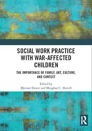 Social Work Practice with War-Affected Children