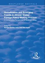 Globalization and Emerging Trends in African States'' Foreign Policy-Making Process