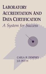 Laboratory Accreditation and Data Certification