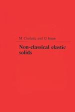 Non-Classical Elastic Solids