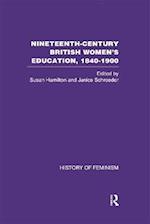 Nineteenth Century British Women's Education, 1840-1900 v6