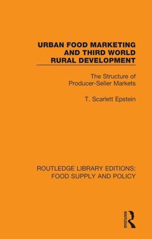 Urban Food Marketing and Third World Rural Development