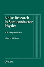 Noise Research in Semiconductor Physics