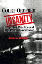 Court-Ordered Insanity