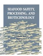 Seafood Safety, Processing, and Biotechnology