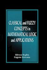 Classical and Fuzzy Concepts in Mathematical Logic and Applications, Professional Version