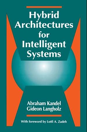 Hybrid Architectures for Intelligent Systems