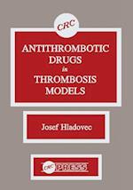 Antithrombotic Drugs in Thrombosis Models