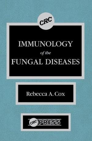 Immunology of the Fungal Diseases