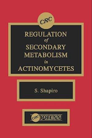 Regulation of Secondary Metabolism in Actinomycetes