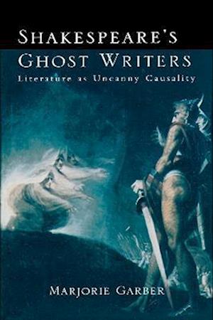 Shakespeare''s Ghost Writers