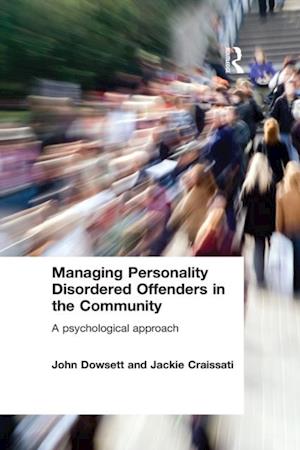 Managing Personality Disordered Offenders in the Community