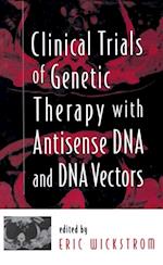 Clinical Trials of Genetic Therapy with Antisense DNA and DNA Vectors