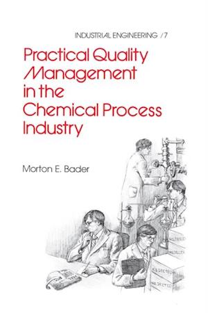 Practical Quality Management in the Chemical Process Industry