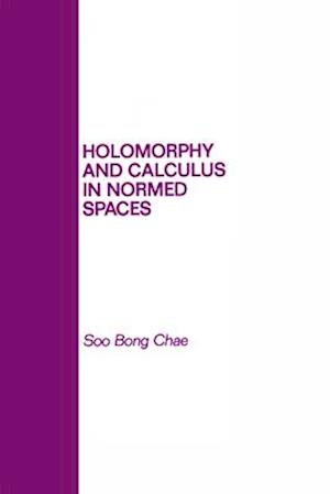 Holomorphy and Calculus in Normed SPates