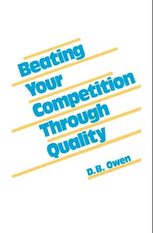 Beating Your Competition Through Quality