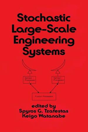 Stochastic Large-Scale Engineering Systems