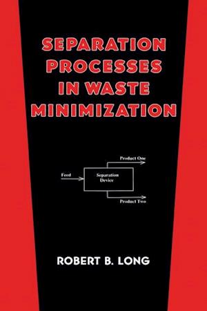 Separation Processes in Waste Minimization