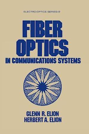 Fiber Optics in Communications Systems