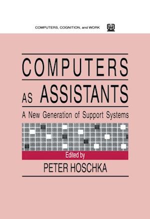 Computers As Assistants