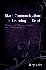 Black Communications and Learning to Read