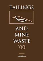 Tailings and Mine Waste 2000