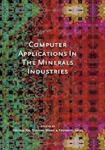 Computer Applications in the Mineral Industries