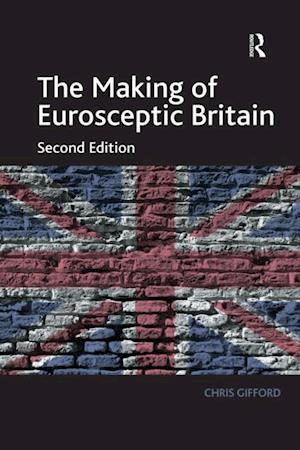 The Making of Eurosceptic Britain