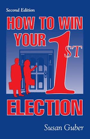 How To Win Your 1st Election