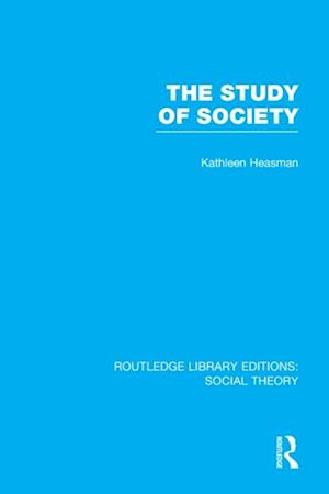 Study of Society (RLE Social Theory)