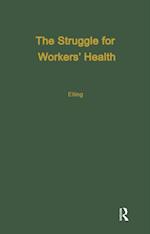 The Struggle for Workers'' Health