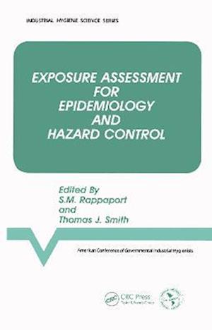 Exposure Assessment for Epidemiology and Hazard Control