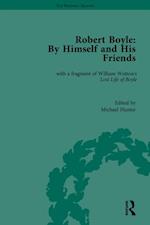 Robert Boyle: By Himself and His Friends