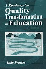 Roadmap for Quality Transformation in Education