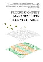 Progress on Pest Management in Field Vegetables