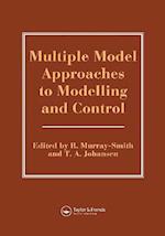 Multiple Model Approaches To Nonlinear Modelling And Control