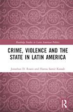 Crime, Violence and the State in Latin America