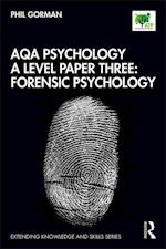 AQA Psychology A Level Paper Three: Forensic Psychology