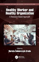 Healthy Worker and Healthy Organization